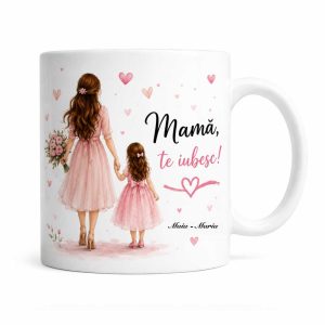 Cană - Mama, te iubesc - personalizata cu nume
