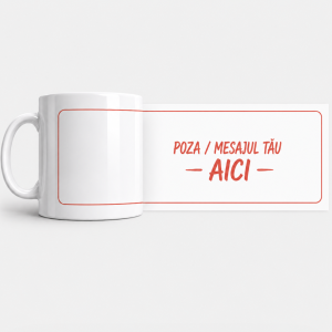 Cana alba personalizata cum vrei tu  - cu poza(e) si/sau mesaj