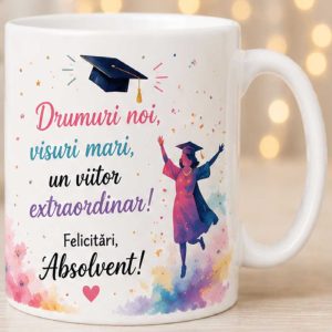 Cană - Absolvire - Drumuri noi...